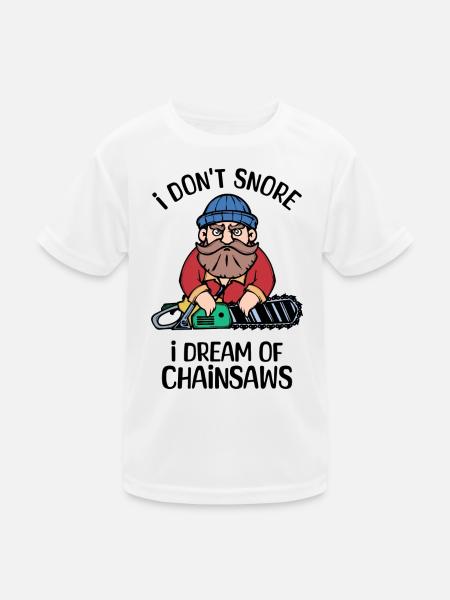 Säge Statement Holz Kettensäge Holzfäller Wald - Kinder Funktions-T-Shirt - Weiß