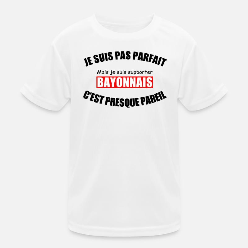 Ich bin nicht perfekt, ich bin ein Bayonne-Fan Kinder Funktions-T-Shirt