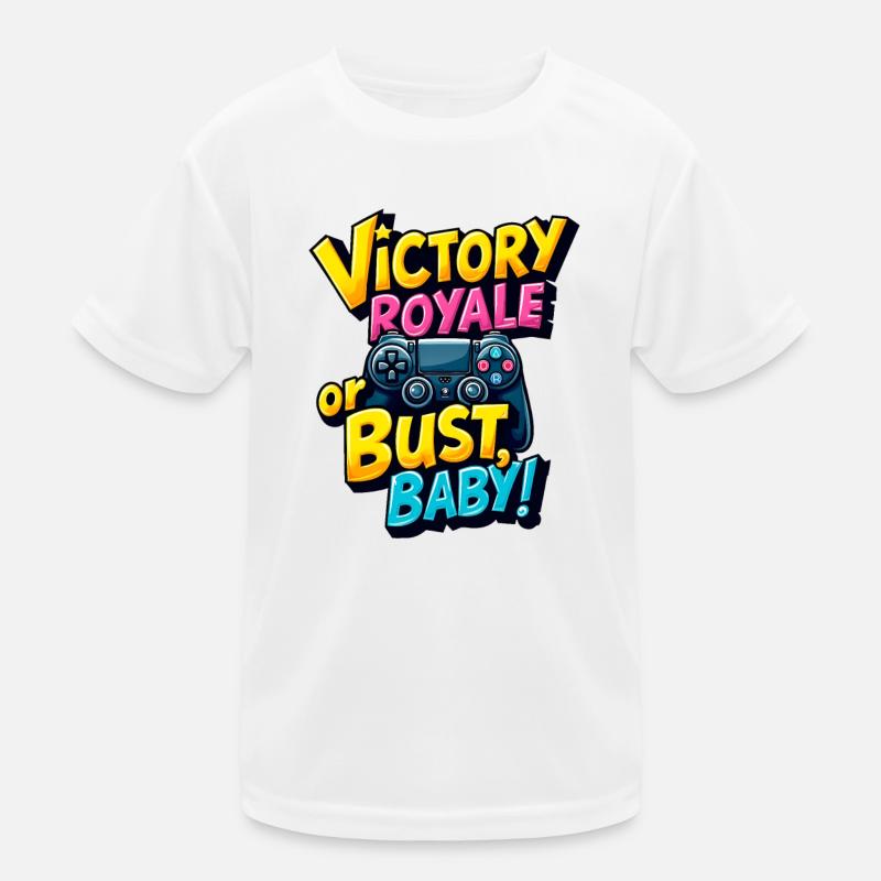 VICTORY ROYALE ODER PLEITE, BABY! Kinder Funktions-T-Shirt