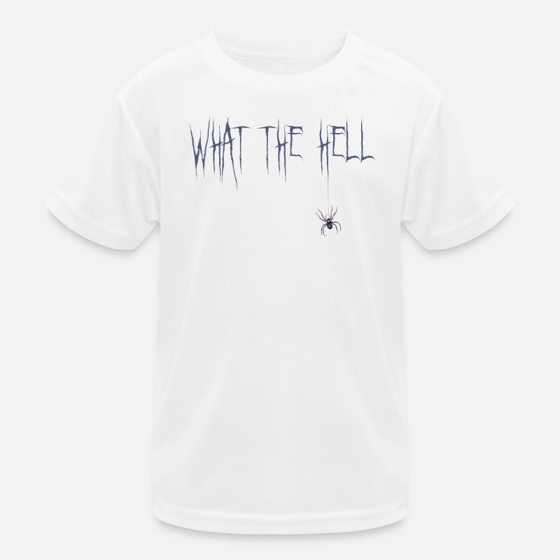 What the hell Kids Functional T-Shirt