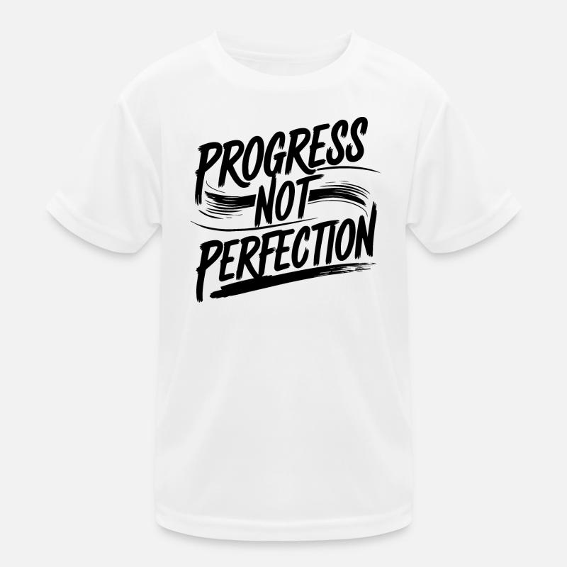 Progress Not Perfection Tee Kids Functional T-Shirt