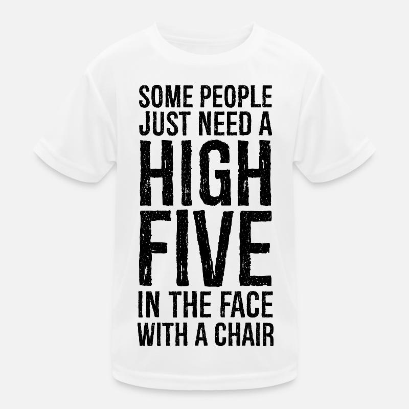 Manche Menschen brauchen ein High Five Kinder Funktions-T-Shirt