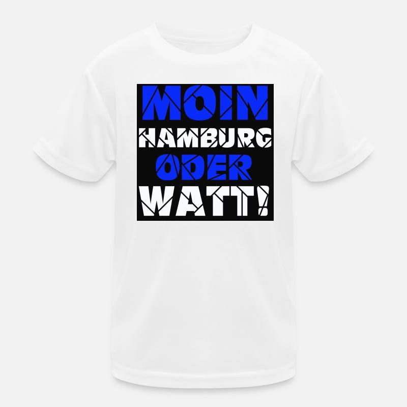 Hamburg , Moin oder watt (25) Kinder Funktions-T-Shirt