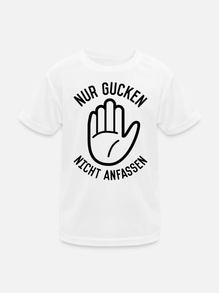 Nur gucken nicht anfassen - Kinder Funktions-T-Shirt - Weiß - Vorne