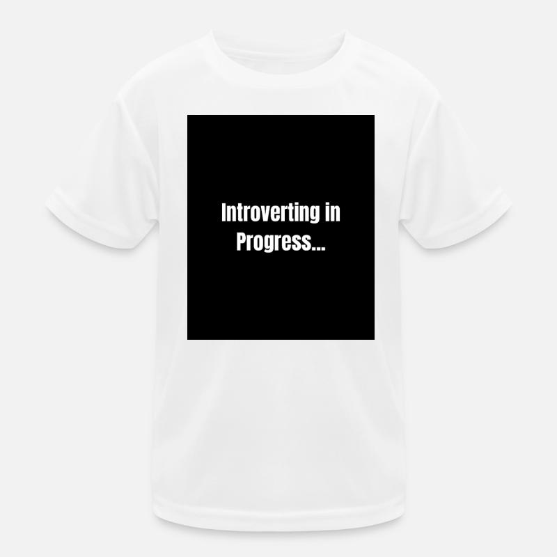 Introvertiert – Ruhemodus EIN Kinder Funktions-T-Shirt