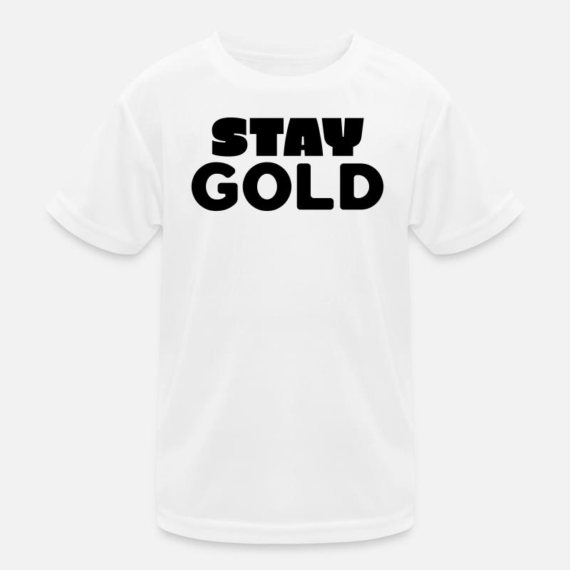 Bleiben Sie Gold Kinder Funktions-T-Shirt