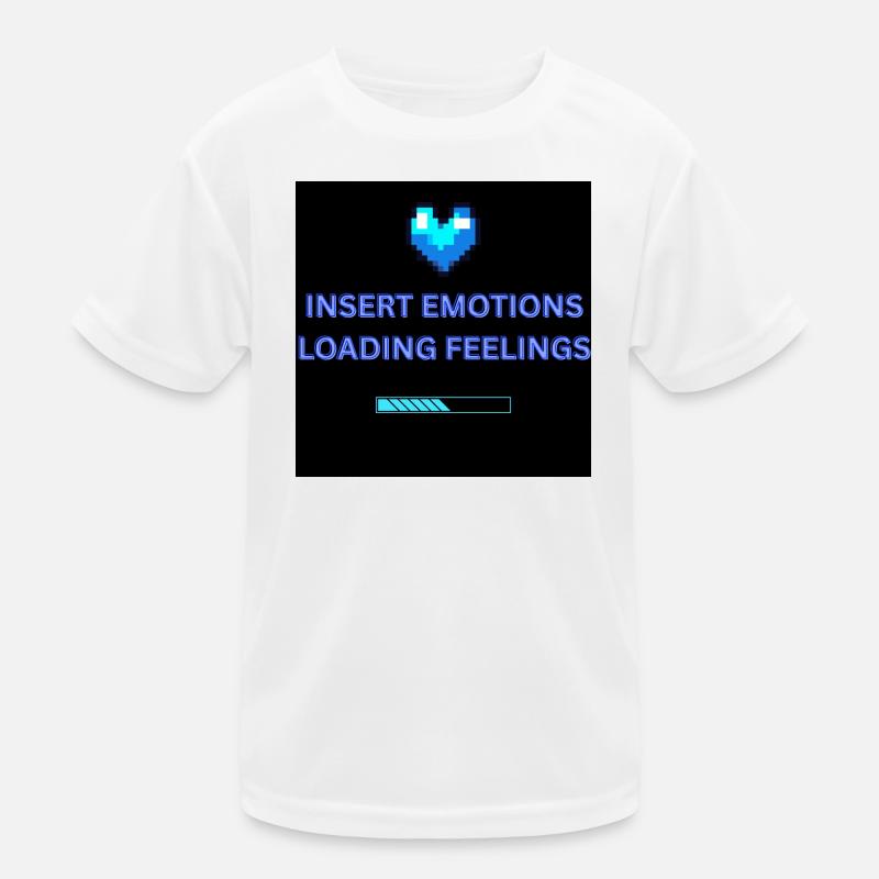 INSERT EMOTIONS LOADING FEELINGS  - Kinder Funktions-T-Shirt - Weiß