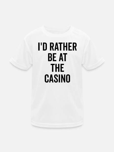 Ich wäre lieber im Casino - Kinder Funktions-T-Shirt - Weiß