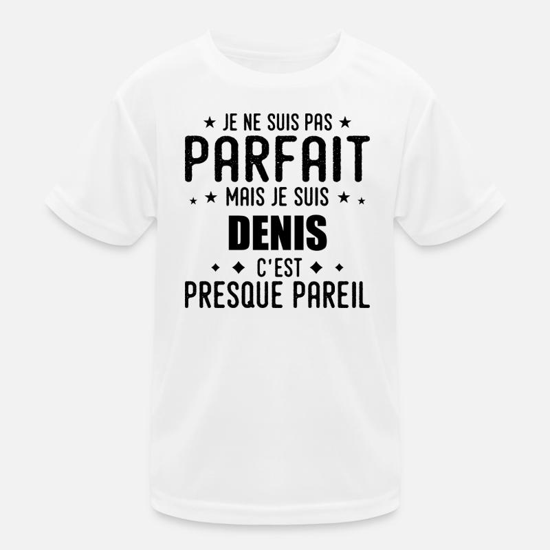 Denis: authentisch, unvollkommen, oben, perfekt Kinder Funktions-T-Shirt