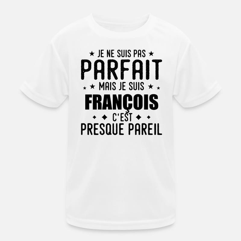 François: authentisch, unvollkommen, oben, Perfektion Kinder Funktions-T-Shirt