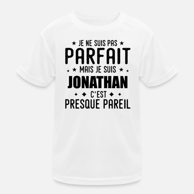 Jonathan : authentique, imparfait, top, perfection T-shirt sport Enfant