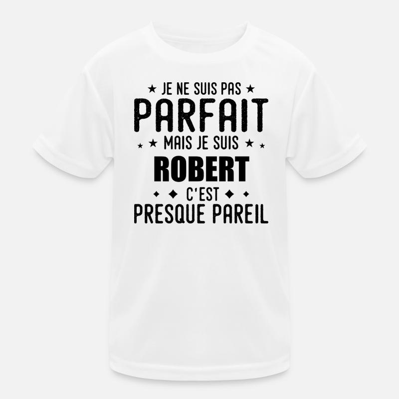 Robert: authentisch, unvollkommen, oberflächlich, perfekt Kinder Funktions-T-Shirt