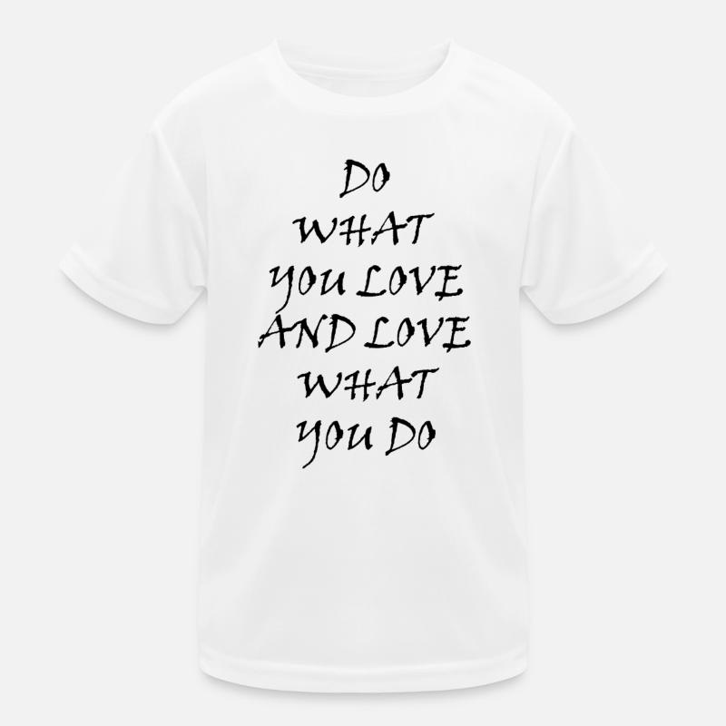 MACH, was du LIEBST Kinder Funktions-T-Shirt