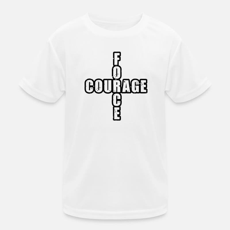 FORCE & COURAGE !  T-shirt sport Enfant