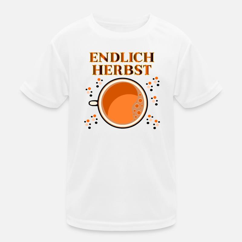 ENDLICH HERBST GETRÄNKE Kinder Funktions-T-Shirt
