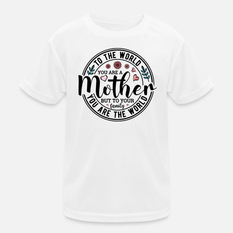 Du bist eine Mutter Kinder Funktions-T-Shirt