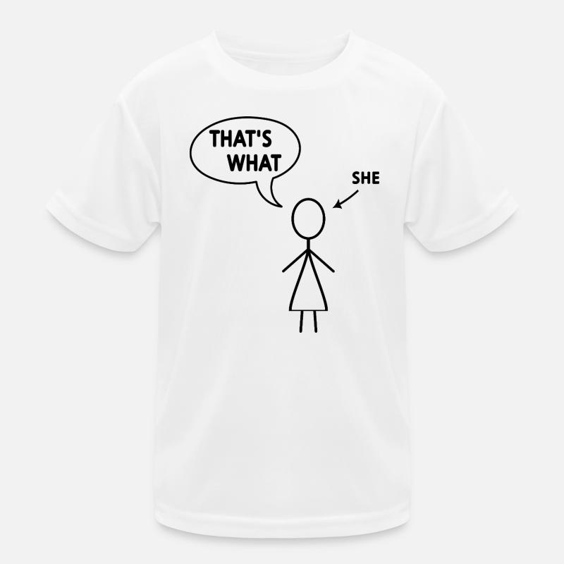 Das hat sie gesagt Kinder Funktions-T-Shirt