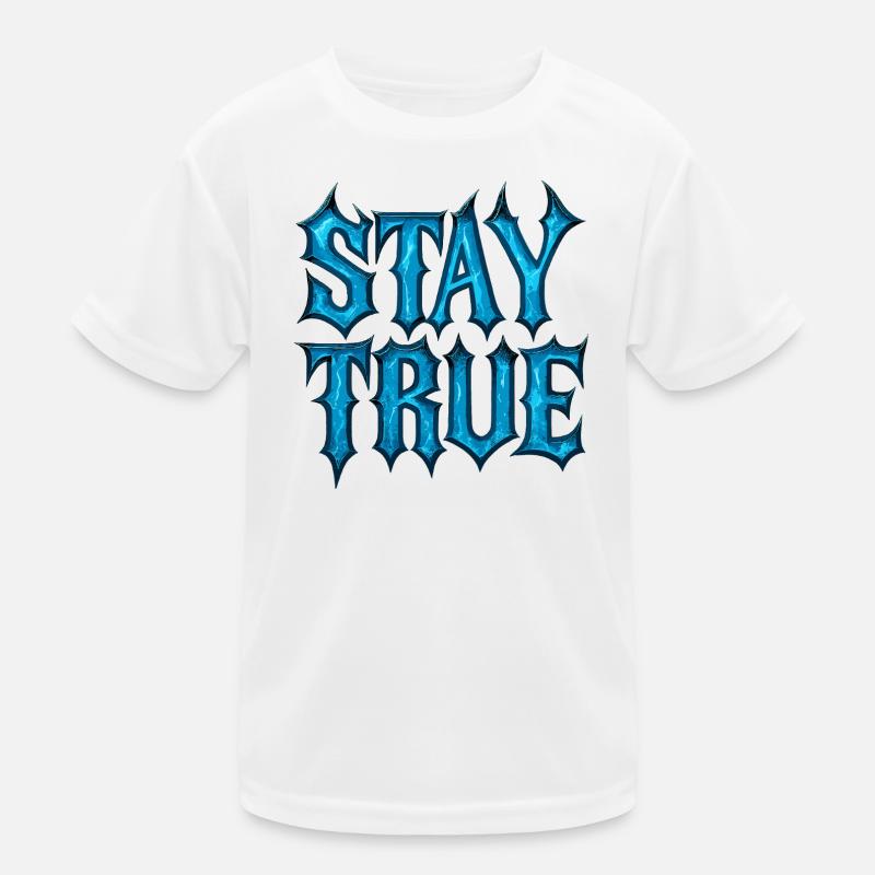 Stay True Design - Déclaration d’être vous-même T-shirt sport Enfant