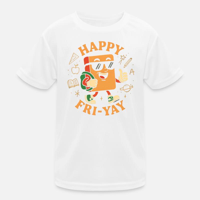 Happy Friday, Yay, Friday, Lover, Friyay Kids Functional T-Shirt