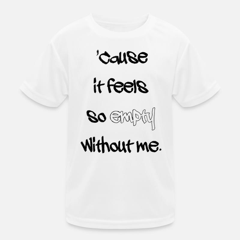 Without me Kids Functional T-Shirt