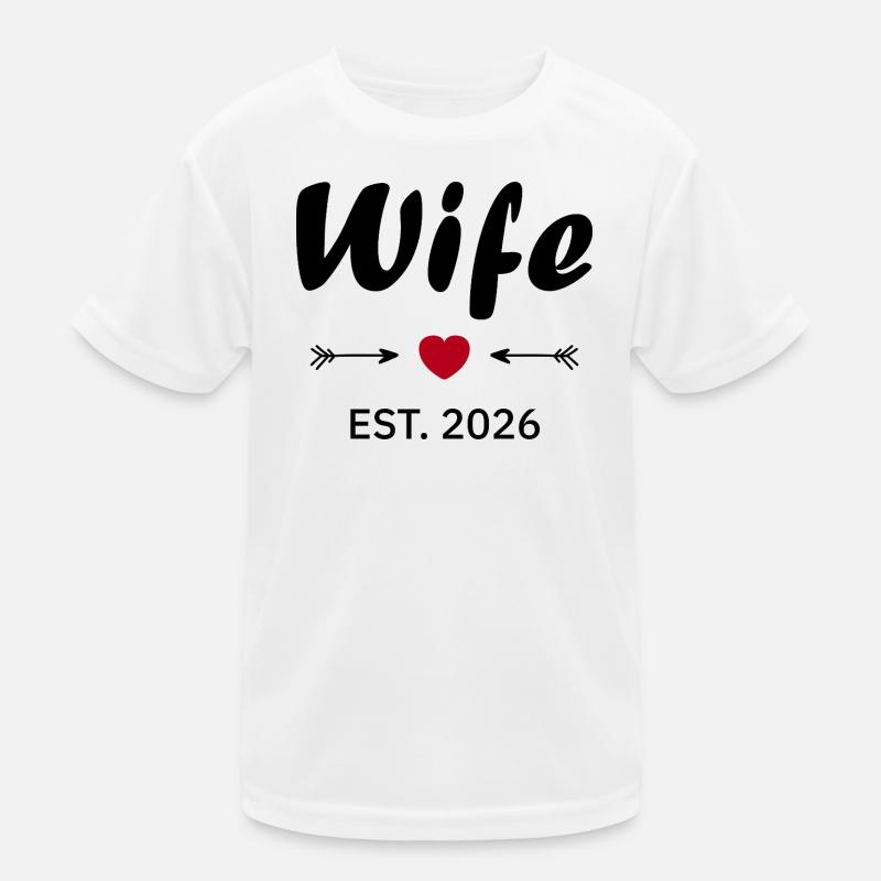 Ehefrau ist 2026 Kinder Funktions-T-Shirt