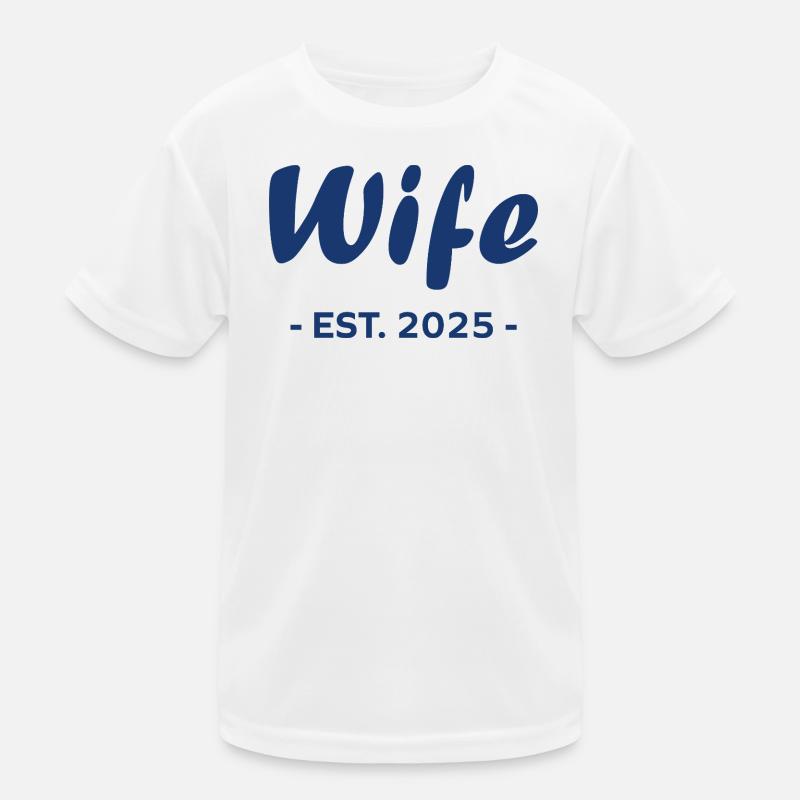 Ehefrau ist 2025 Kinder Funktions-T-Shirt