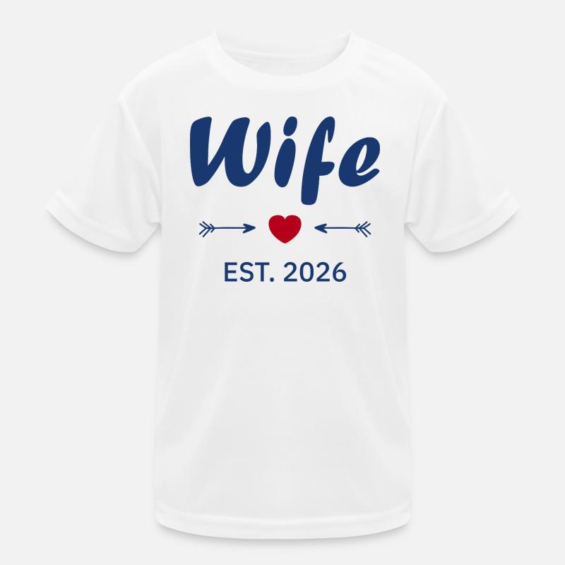Wife Is 2026 Kids Functional T-Shirt