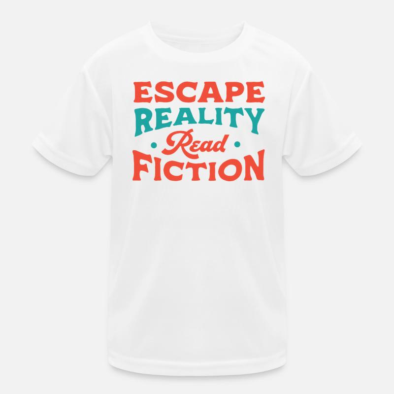 Échapper à la réalité Lire de la fiction T-shirt sport Enfant
