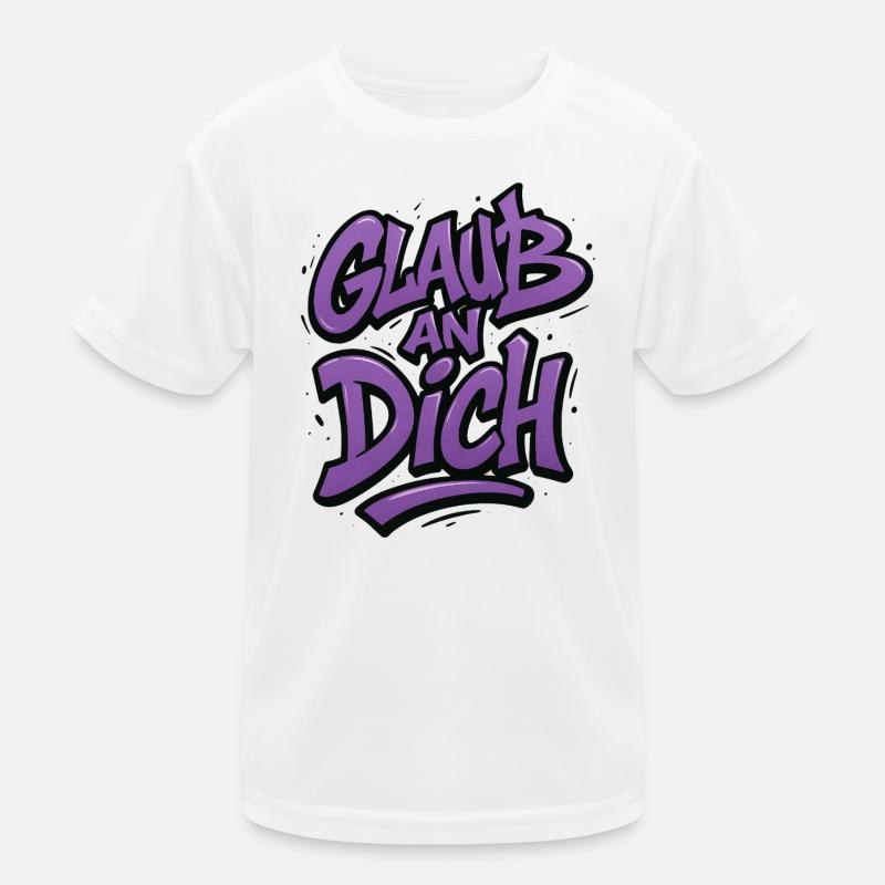 Glaub an Dich Graffiti Kinder Funktions-T-Shirt
