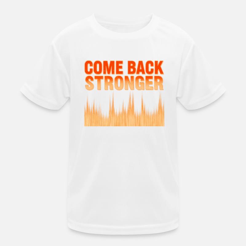 come back stronger Kids Functional T-Shirt