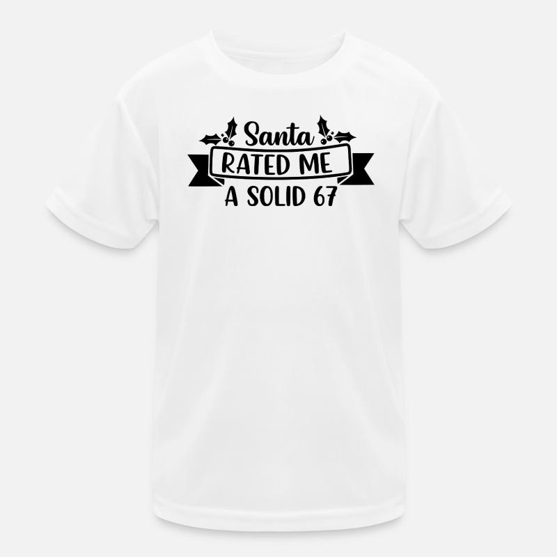 Santa Rated Me A Solid 67 Kinder Funktions-T-Shirt