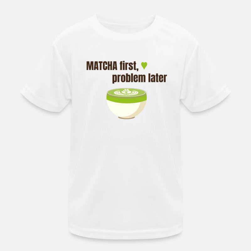 Matcha first, problem later Kids Functional T-Shirt