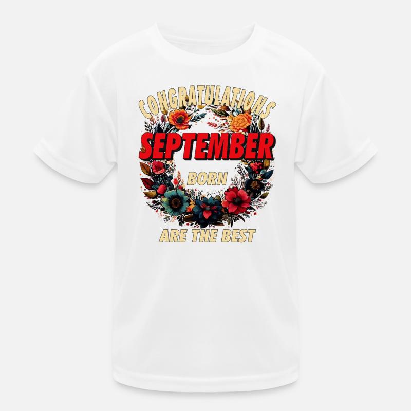 CONGRATULATIONS SEPTEMBER Kids Functional T-Shirt