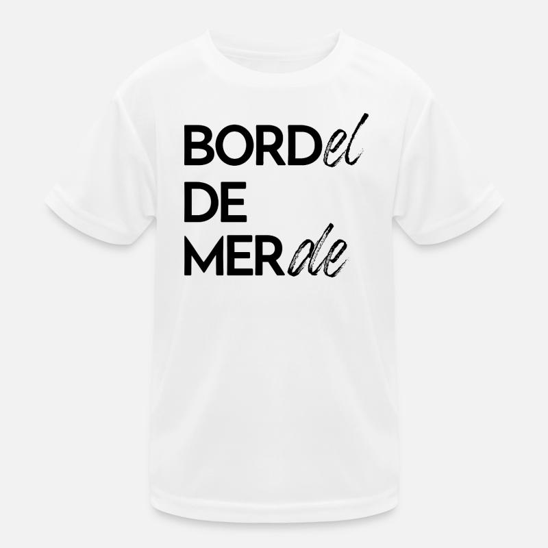 Bordel de merde T-shirt sport Enfant