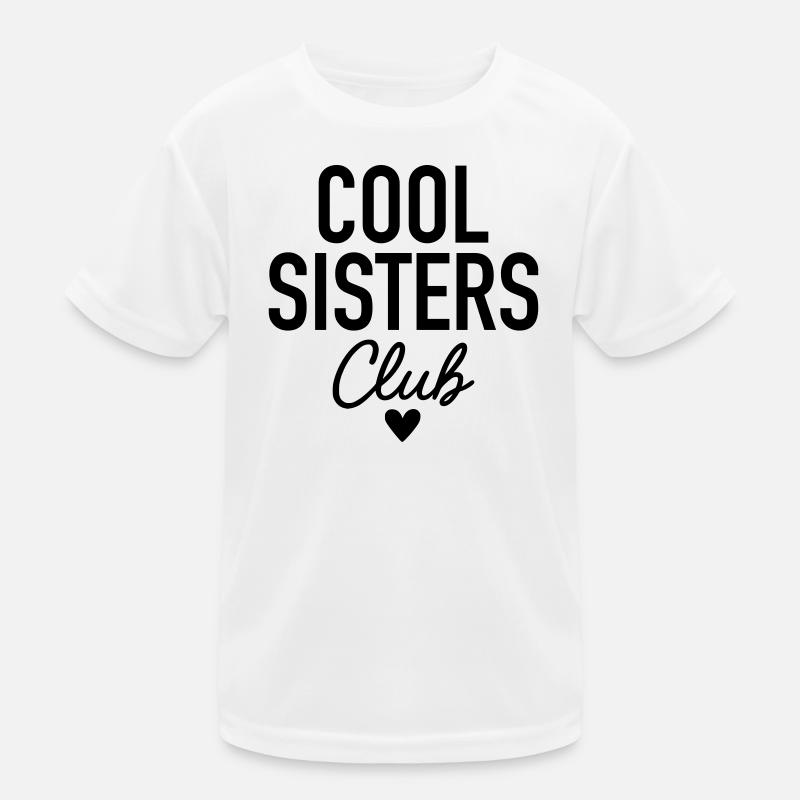 Cool Sisters Club Kids Functional T-Shirt