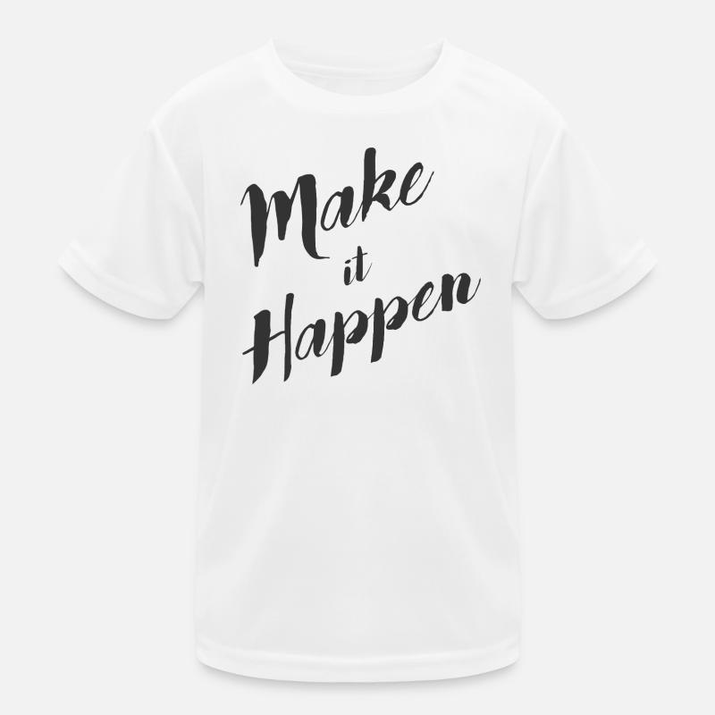 make_it_happen Kinder Funktions-T-Shirt