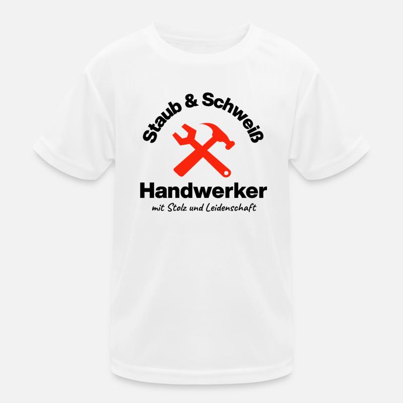 Staub & Schweiß, echter Handwerker, Leidenschaft Kinder Funktions-T-Shirt