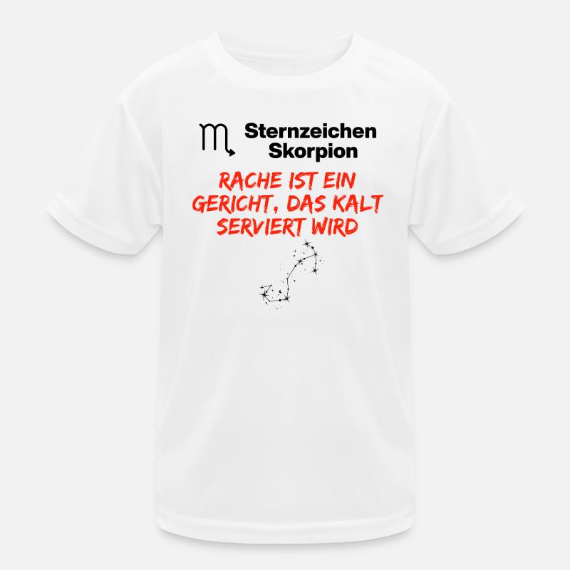 Sternzeichen Skorpion – Rache wird kalt serviert Kinder Funktions-T-Shirt