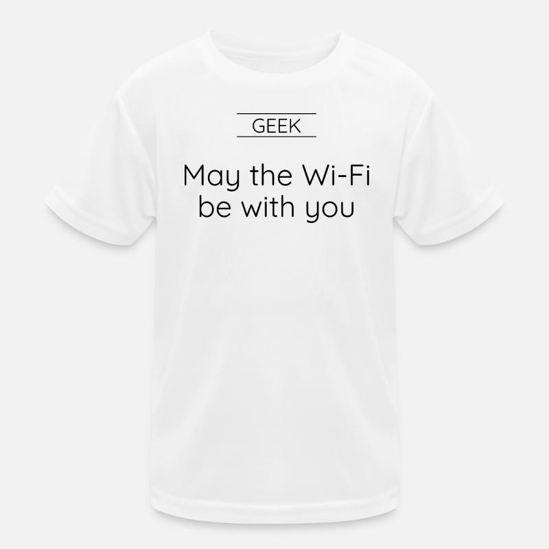 GEEK – Möge das WLAN mit dir sein. Kinder Funktions-T-Shirt