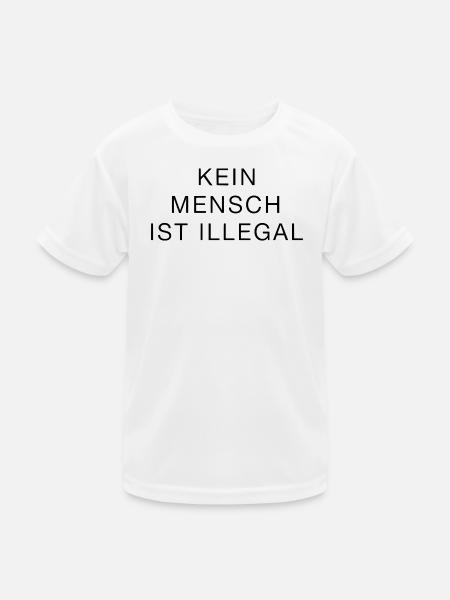 Kein Mensch Ist Illegal Statement Klar Stark - Kinder Funktions-T-Shirt - Weiß - Vorne
