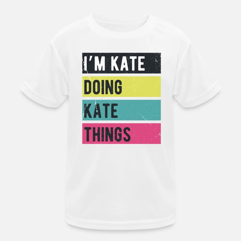 Ich bin Kate, mache Kate-Dinge Retrofarben Kinder Funktions-T-Shirt