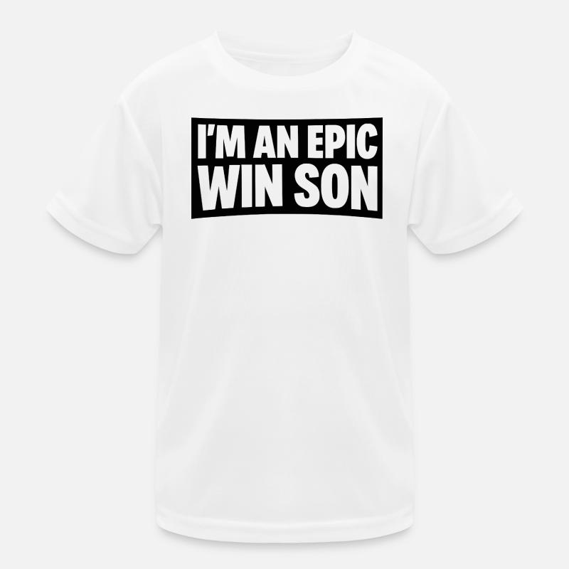 Epic Win Son Kids Functional T-Shirt