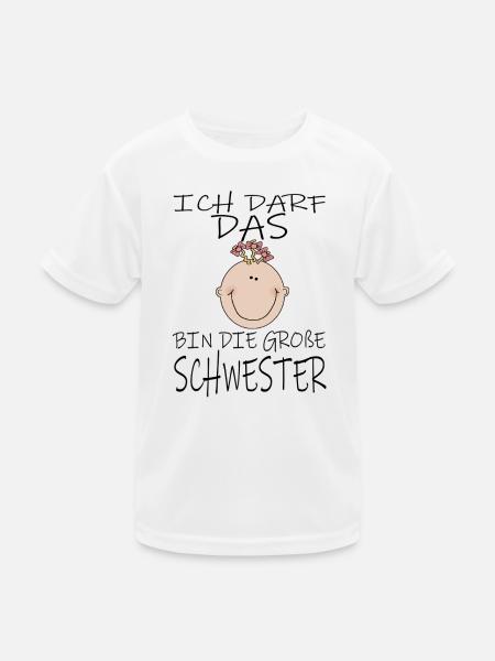 Darf das bin die Große Schwester - Kinder Funktions-T-Shirt - Weiß