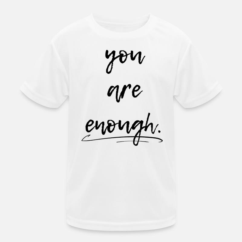 Tu es suffisant, tu es assez T-shirt sport Enfant