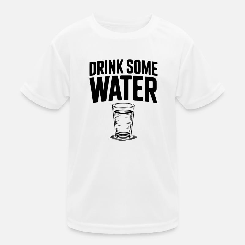 Drink Some Water Kids Functional T-Shirt