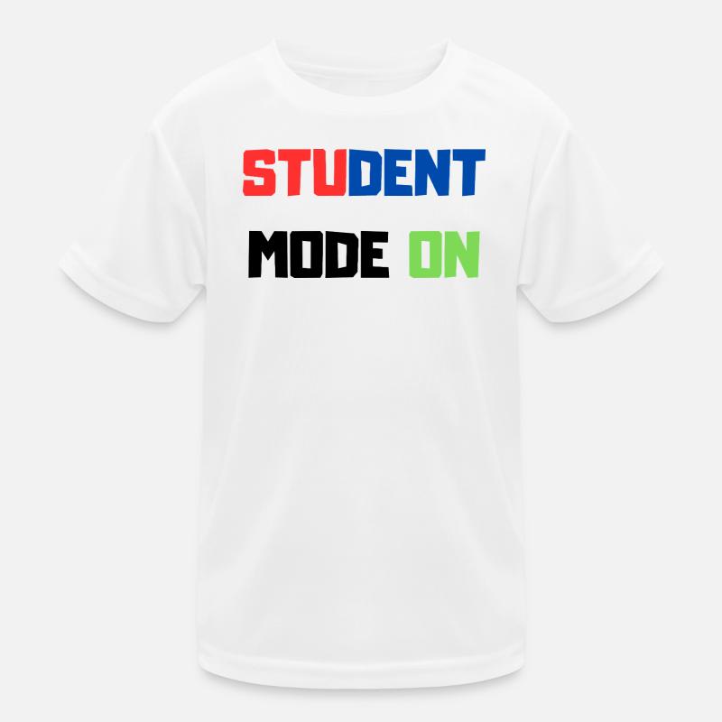Funny Student – Student Mode ON Kids Functional T-Shirt