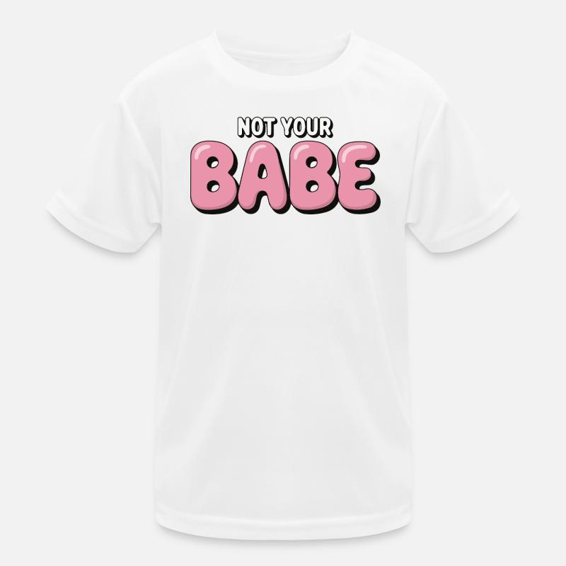 Not Your Babe - Police à bulle statement T-shirt sport Enfant