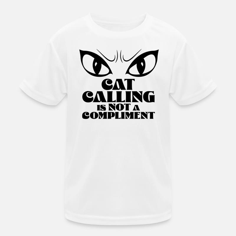 Catcalling is not a compliment Kinder Funktions-T-Shirt
