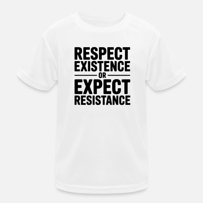 Respektiere die Existenz oder erwarte Widerstand – Antifa Kinder Funktions-T-Shirt