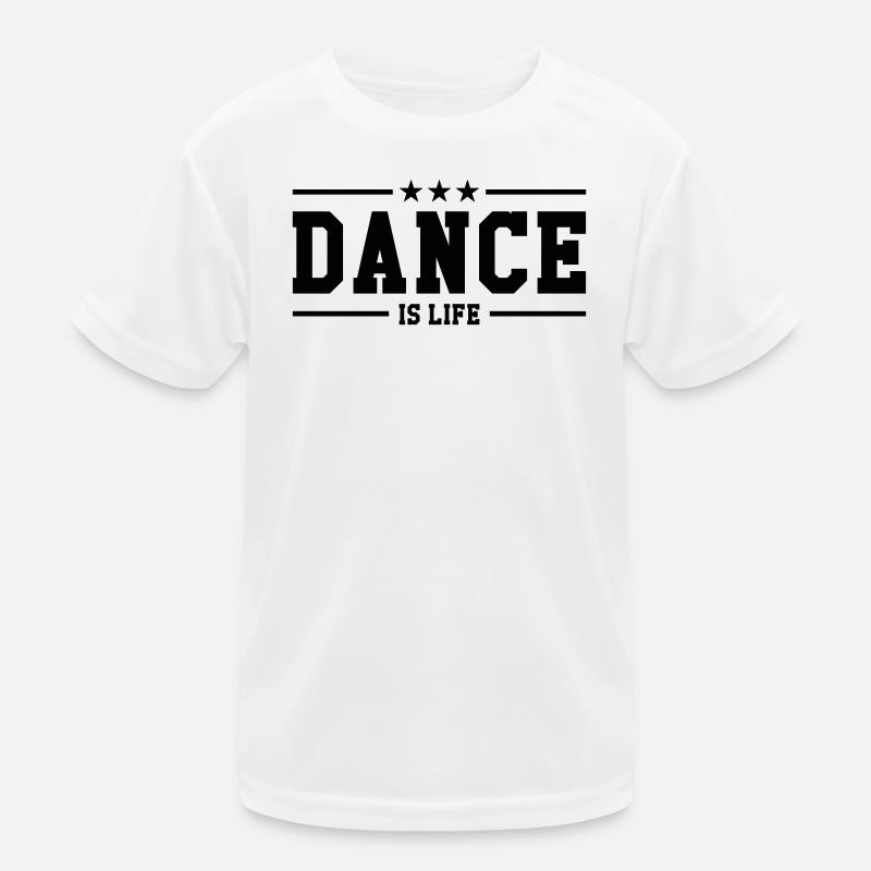 Dance is life Kids Functional T-Shirt